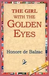 The Girl with the Golden Eyes - De Balzac Honore