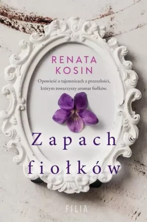 eBook Zapach fiołków - Renata Kosin epub mobi