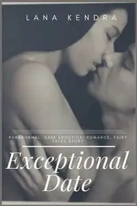 Exceptional Date - Kendra Lana