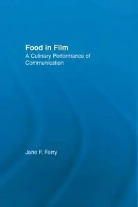 Food in Film - Jane Ferry