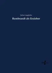 Rembrandt als Erzieher - Julius Langbehn