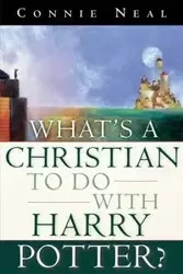 What's a Christian to Do with Harry Potter? - Neal Connie
