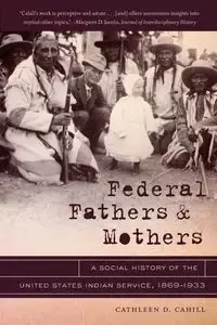 Federal Fathers and Mothers - Cathleen D. Cahill