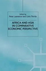 Africa and Asia in Comparative Economic Perspective - Lawrence P.