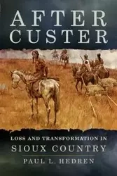 After Custer - Paul L. Hedren