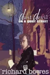 Dust Devil on a Quiet Street - Richard Bowes