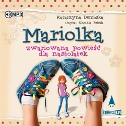 Mariolka. Zwariowana powieść dla nastolatek CD - Katarzyna Dembska