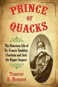 Prince of Quacks - Timothy B. Riordan