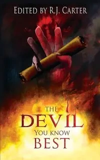 The Devil You Know Best - Carter R. J.
