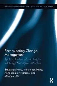 Reconsidering Change Management - Steven ten Have