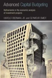 Advanced Capital Budgeting - Harold Bierman Jr.