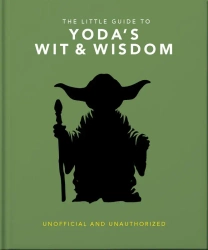 The Little Guide to Yoda's Wit and Wisdom wer. angielska - opracowanie zbiorowe