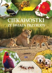 Ciekawostki ze świata przyrody - praca zbiorowa