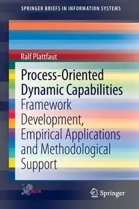 Process-Oriented Dynamic Capabilities - Plattfaut Ralf