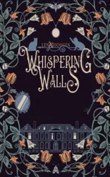 Whispering Walls - Lena Hoogen