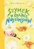 Nudzimisie. Szymek w krainie Nudzimisiów - Rafał Klimczak