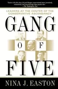 Gang of Five - Nina J. Easton