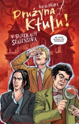 Drużyna Ktulu. W szczękach szaleństwa - Rafał Szłapa