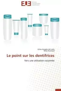 Le point sur les dentifrices - Collectif