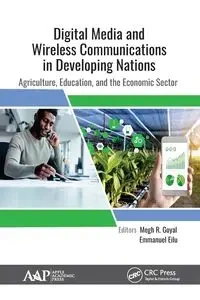Digital Media and Wireless Communications in Developing Nations - Goyal Megh R.