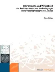 Interpretation und Wirklichkeit - Steltzer Rainer