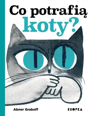 Co potrafią koty? - Abner Graboff