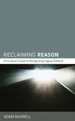 Reclaiming Reason - Adam Murrell