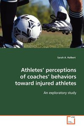 Athletes' perceptions of coaches' behaviors toward injured athletes - Halbert Sarah A.