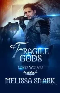 Fragile Gods - Melissa Snark
