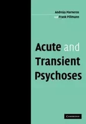 Acute and Transient Psychoses - Andreas Marneros