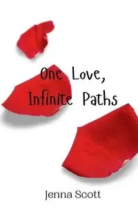 One Love, Infinite Paths - Scott Jenna