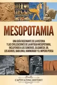 Mesopotamia - History Captivating