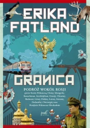 Granica. Podróż wokół Rosji - Erika Fatland