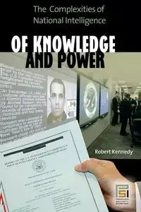Of Knowledge and Power - Robert Kennedy