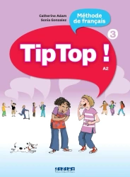 Tip Top 3 ! podręcznik + online - Catherine Adam, Sonia Gonzalez