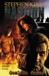 Bastion T.3 Ocalałe dusze - Stephen King