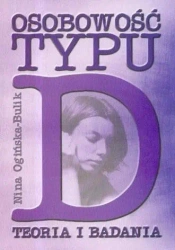 Osobowość typu D. Teoria i badania - Nina Ogińska-Bulik