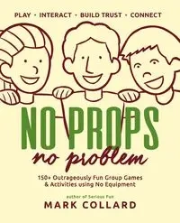 No Props No Problem - Mark Collard