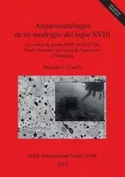 Arqueometalurgia de un naufragio del siglo XVIII - Ciarlo Nicolás C.