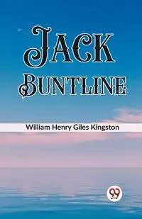 Jack Buntline - Henry William Giles Kingston