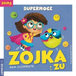 Zojka i Zu. Supermoce - Asia Olejarczyk, Ewelina Protasewicz