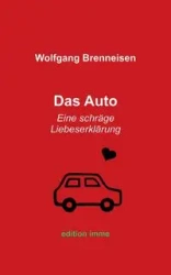 Das Auto - Brenneisen Wolfgang
