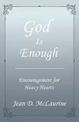 God Is Enough - Jean D. McLaurine