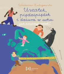 Uszatek, pięcipiędek i dziura w uchu - Waldemar Kuligowski, Paulina Daniluk