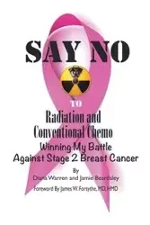 Say No to Radiation and Conventional Chemo - Warren Diana