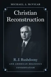 Christian Reconstruction - Michael J. McVicar
