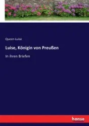 Luise, Königin von Preußen - Luise Queen