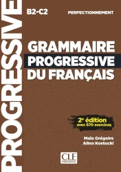 Grammaire progressive niveau perfectionnement B2-C2 podręcznik 2e edition - Maia Gregoire