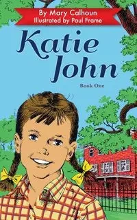 Katie John - Mary Calhoun