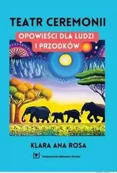Teatr ceremonii - Rosa Klara Ana